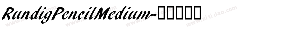 RundigPencilMedium字体转换