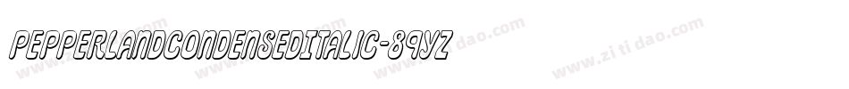 PepperlandCondensedItalic-89Yz字体转换 PepperlandCondensedItalic-89Yz字体转换