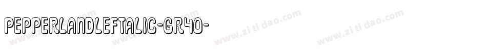 PepperlandLeftalic-GR4O字体转换