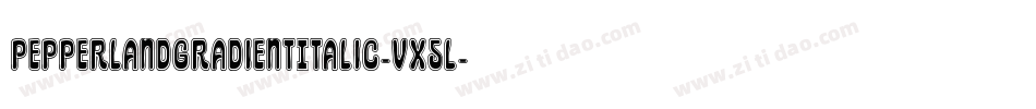 PepperlandGradientItalic-VX5l字体转换