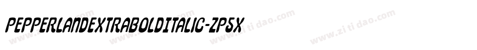 PepperlandExtraBoldItalic-zP5X字体转换 PepperlandExtraBoldItalic-zP5X字体转换