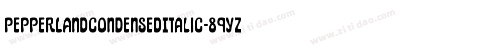 PepperlandCondensedItalic-89Yz字体转换 PepperlandCondensedItalic-89Yz字体转换