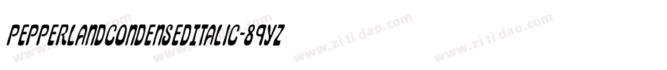 PepperlandCondensedItalic-89Yz字体转换 PepperlandCondensedItalic-89Yz字体转换
