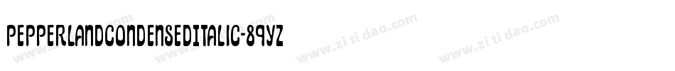PepperlandCondensedItalic-89Yz字体转换 PepperlandCondensedItalic-89Yz字体转换