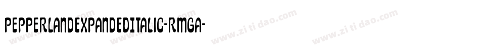 PepperlandExpandedItalic-rMGA字体转换 PepperlandExpandedItalic-rMGA字体转换