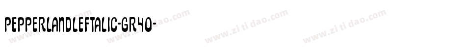 PepperlandLeftalic-GR4O字体转换