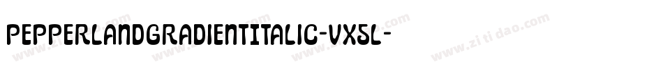 PepperlandGradientItalic-VX5l字体转换