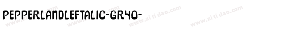 PepperlandLeftalic-GR4O字体转换
