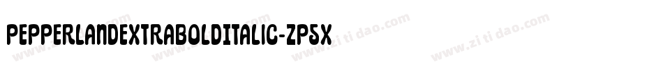 PepperlandExtraBoldItalic-zP5X字体转换 PepperlandExtraBoldItalic-zP5X字体转换