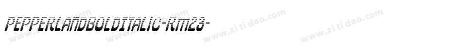PepperlandBoldItalic-Rm23字体转换 PepperlandBoldItalic-Rm23字体转换