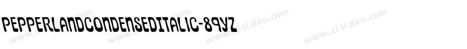 PepperlandCondensedItalic-89Yz字体转换 PepperlandCondensedItalic-89Yz字体转换
