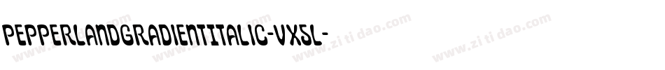 PepperlandGradientItalic-VX5l字体转换
