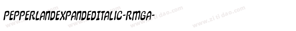 PepperlandExpandedItalic-rMGA字体转换 PepperlandExpandedItalic-rMGA字体转换
