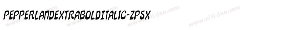 PepperlandExtraBoldItalic-zP5X字体转换 PepperlandExtraBoldItalic-zP5X字体转换