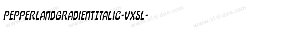 PepperlandGradientItalic-VX5l字体转换