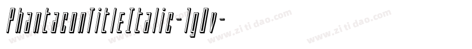 PhantaconTitleItalic-1g0v字体转换
