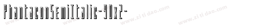 PhantaconSemiItalic-9Ox2字体转换