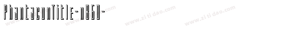 PhantaconTitle-nB6O字体转换