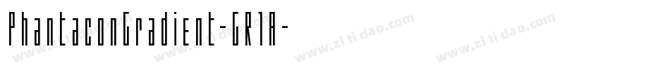 PhantaconGradient-GR1A字体转换