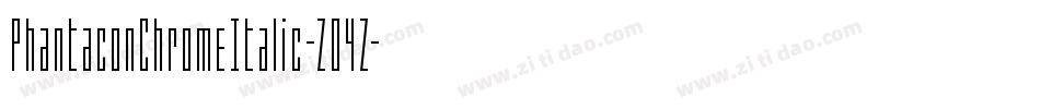 PhantaconChromeItalic-Z04Z字体转换 PhantaconChromeItalic-Z04Z字体转换