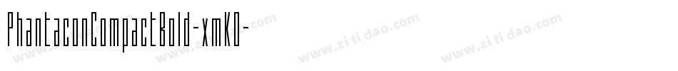 PhantaconCompactBold-xmKO字体转换 PhantaconCompactBold-xmKO字体转换