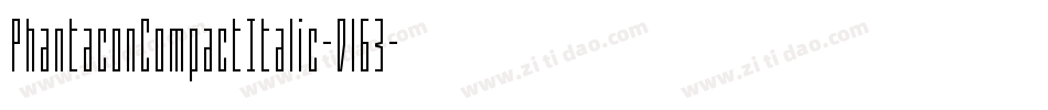 PhantaconCompactItalic-Dl63字体转换 PhantaconCompactItalic-Dl63字体转换