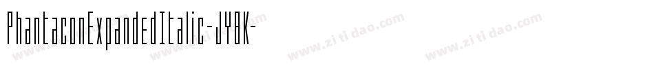 PhantaconExpandedItalic-JY8K字体转换 PhantaconExpandedItalic-JY8K字体转换