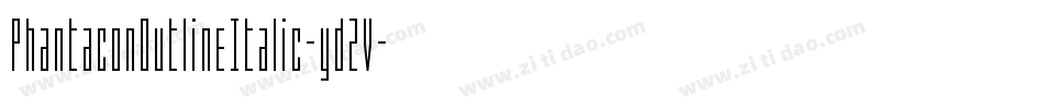 PhantaconOutlineItalic-yd2V字体转换