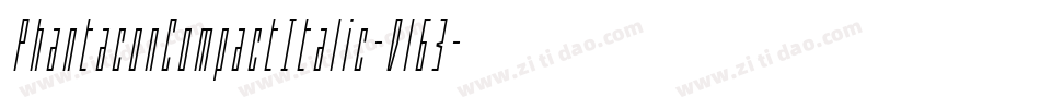 PhantaconCompactItalic-Dl63字体转换 PhantaconCompactItalic-Dl63字体转换