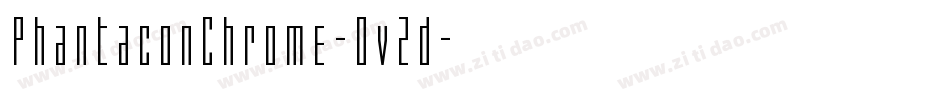 PhantaconChrome-Ov2d字体转换