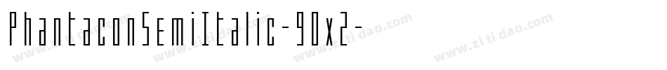 PhantaconSemiItalic-9Ox2字体转换