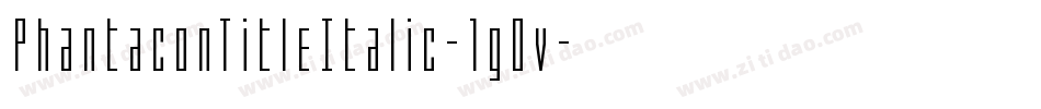 PhantaconTitleItalic-1g0v字体转换