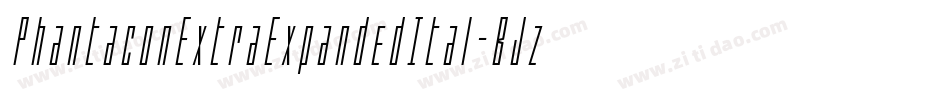 PhantaconExtraExpandedItal-BJzw字体转换 PhantaconExtraExpandedItal-BJzw字体转换