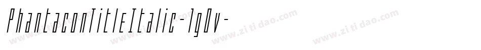 PhantaconTitleItalic-1g0v字体转换