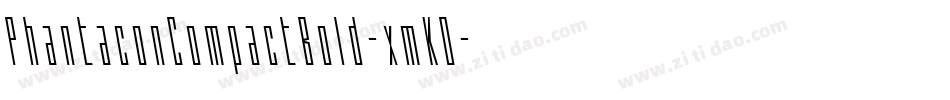 PhantaconCompactBold-xmKO字体转换 PhantaconCompactBold-xmKO字体转换