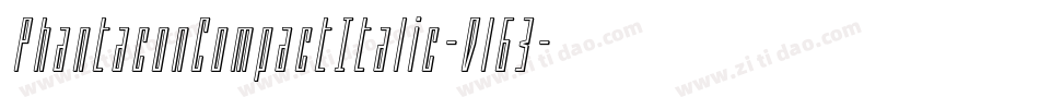 PhantaconCompactItalic-Dl63字体转换 PhantaconCompactItalic-Dl63字体转换