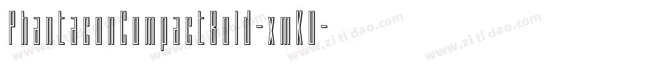 PhantaconCompactBold-xmKO字体转换 PhantaconCompactBold-xmKO字体转换
