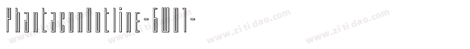 PhantaconOutline-6WO1字体转换