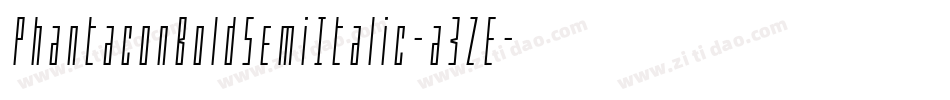PhantaconBoldSemiItalic-a3ZE字体转换 PhantaconBoldSemiItalic-a3ZE字体转换