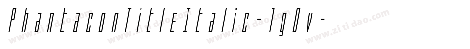 PhantaconTitleItalic-1g0v字体转换