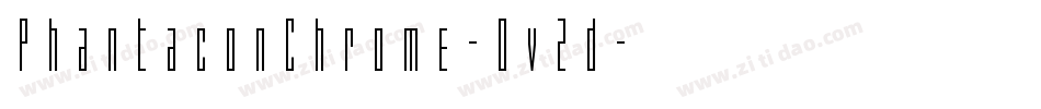 PhantaconChrome-Ov2d字体转换