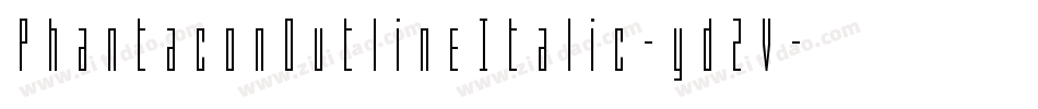 PhantaconOutlineItalic-yd2V字体转换