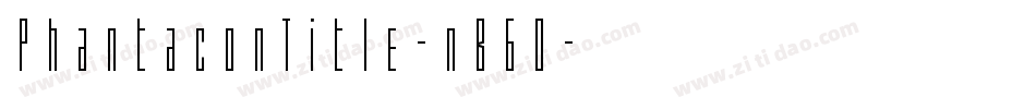 PhantaconTitle-nB6O字体转换