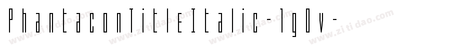 PhantaconTitleItalic-1g0v字体转换