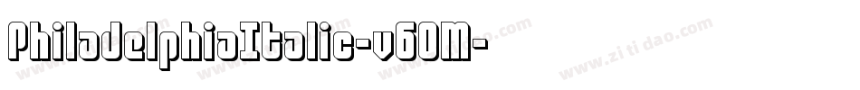PhiladelphiaItalic-v6OM字体转换