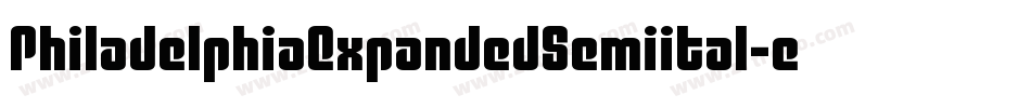 PhiladelphiaExpandedSemiital-eaPe字体转换 PhiladelphiaExpandedSemiital-eaPe字体转换