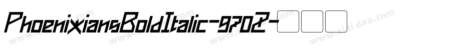PhoenixiansBoldItalic-970Z字体转换