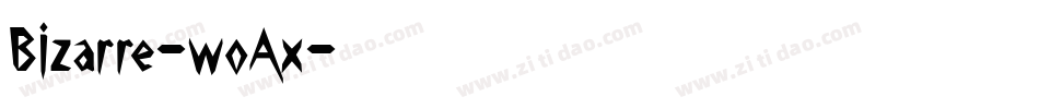 Bizarre-woAx字体转换