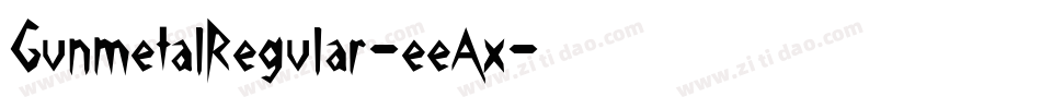 GunmetalRegular-eeAx字体转换