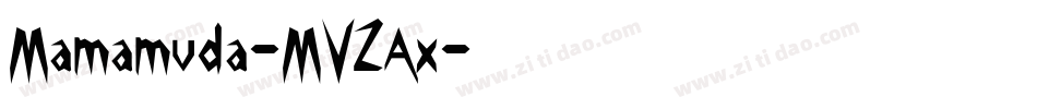 Mamamuda-MVZAx字体转换